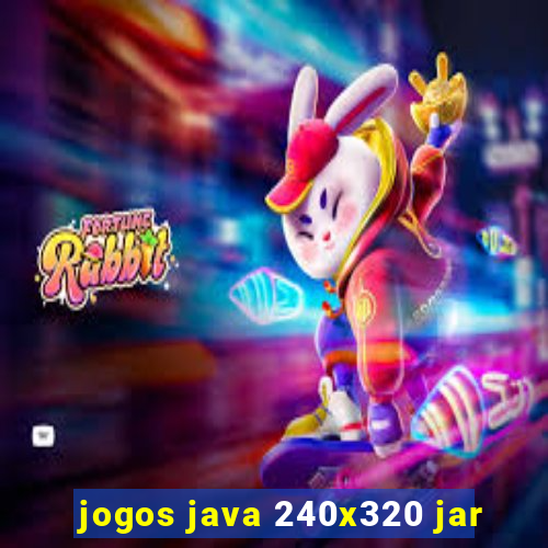 jogos java 240x320 jar